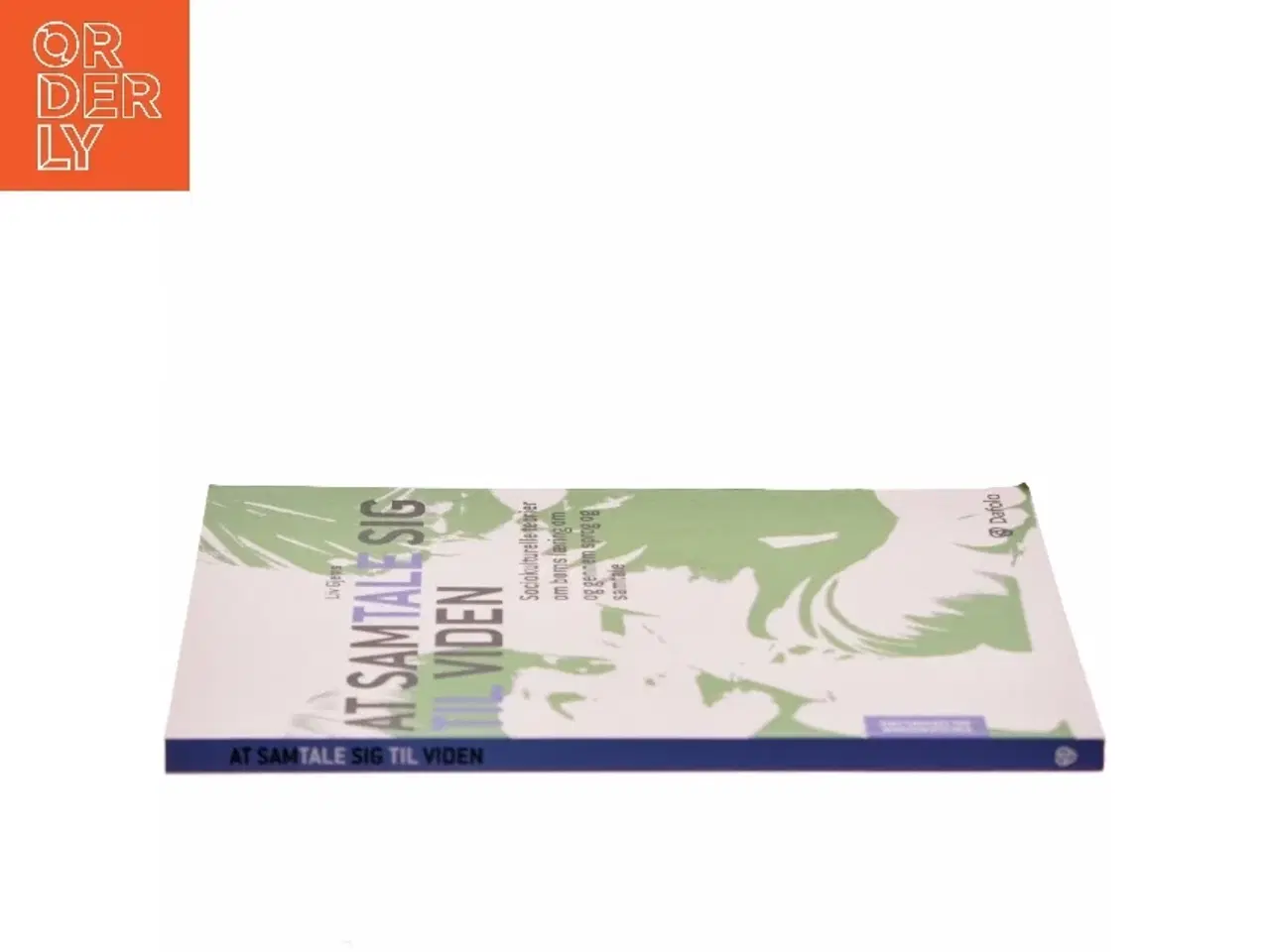 Billede 2 - At samtale sig til viden : sociokulturelle teorier om børns læring gennem sprog og samtale af Liv Gjems (Bog)
