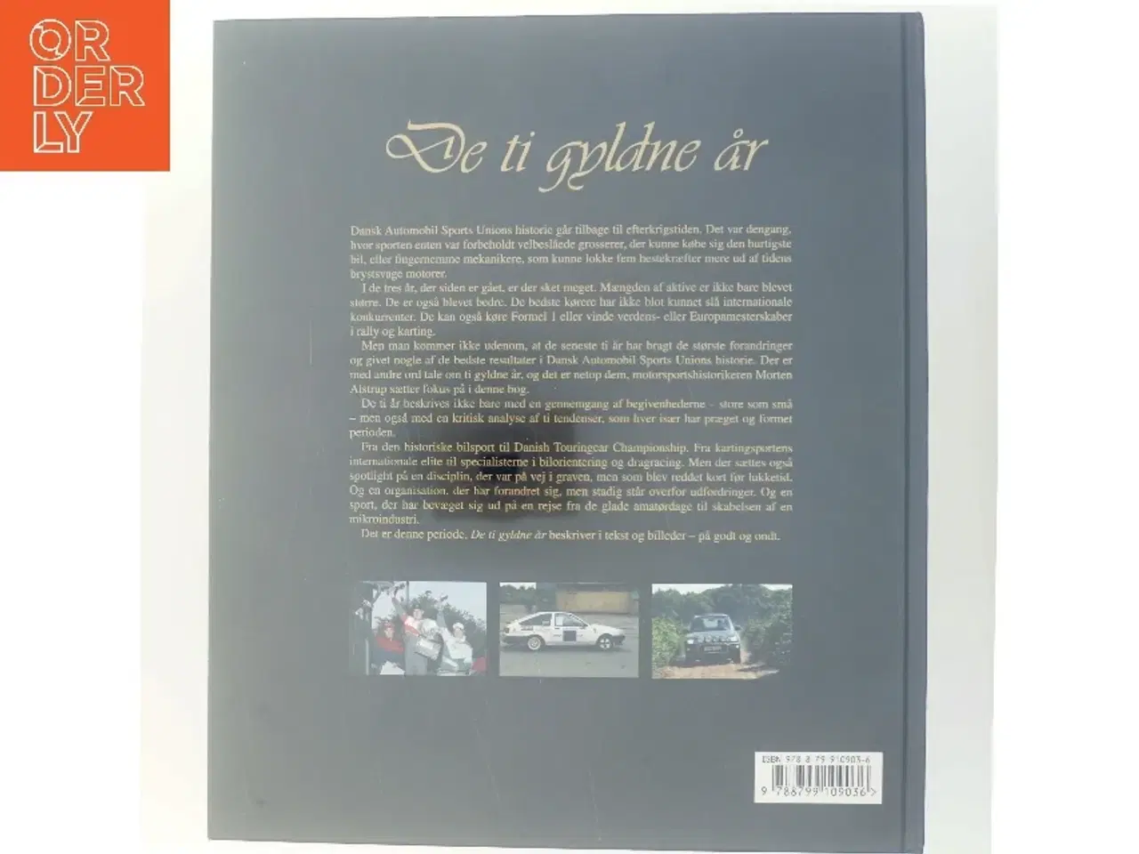 Billede 3 - De ti gyldne år : ti år og ti tendenser der har præget Dansk Automobil Sports Union af Morten Alstrup (Bog)