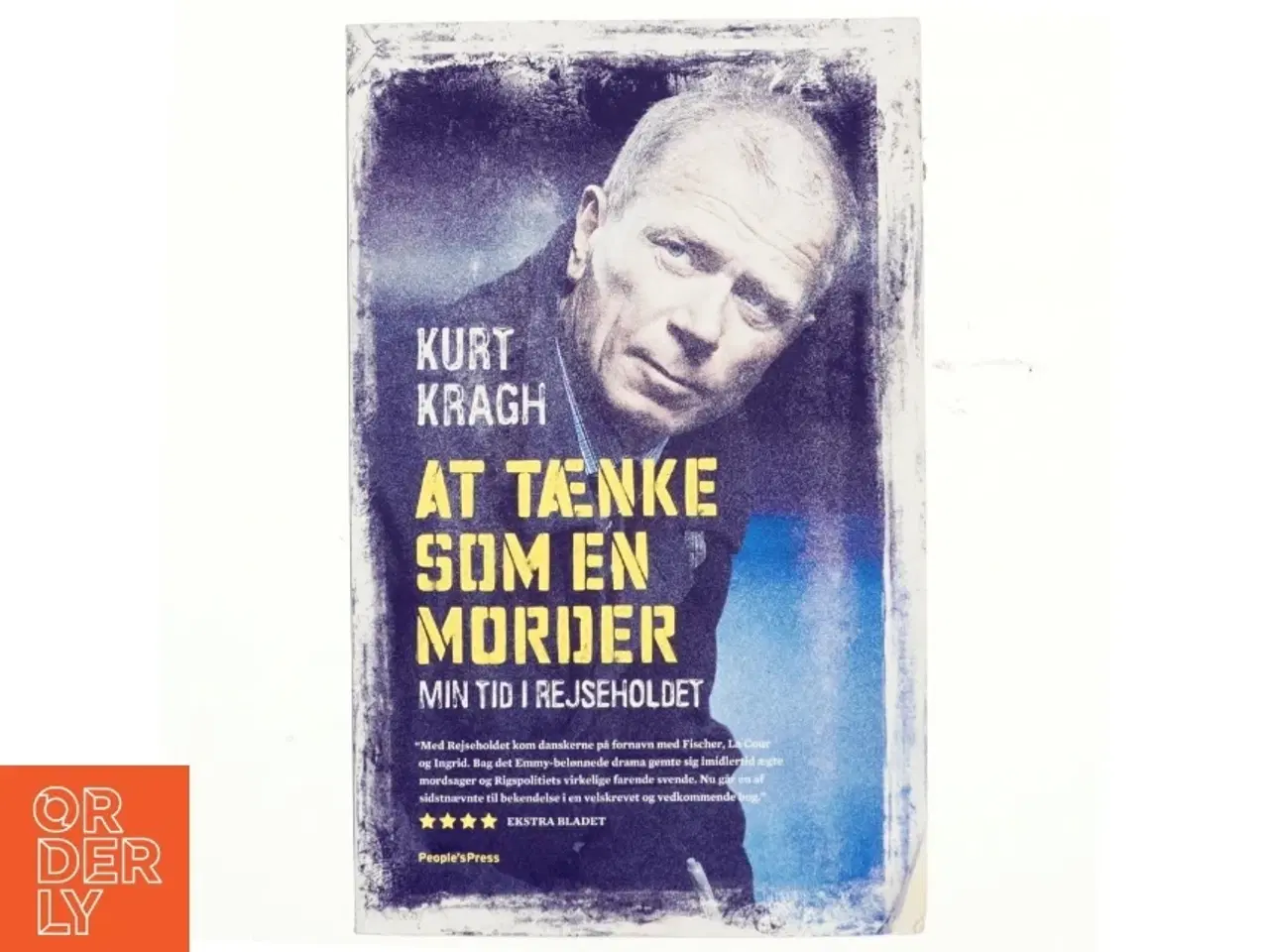 Billede 1 - At tænke som en morder : min tid i Rejseholdet af Kurt Kragh (f. 1950) (Bog)