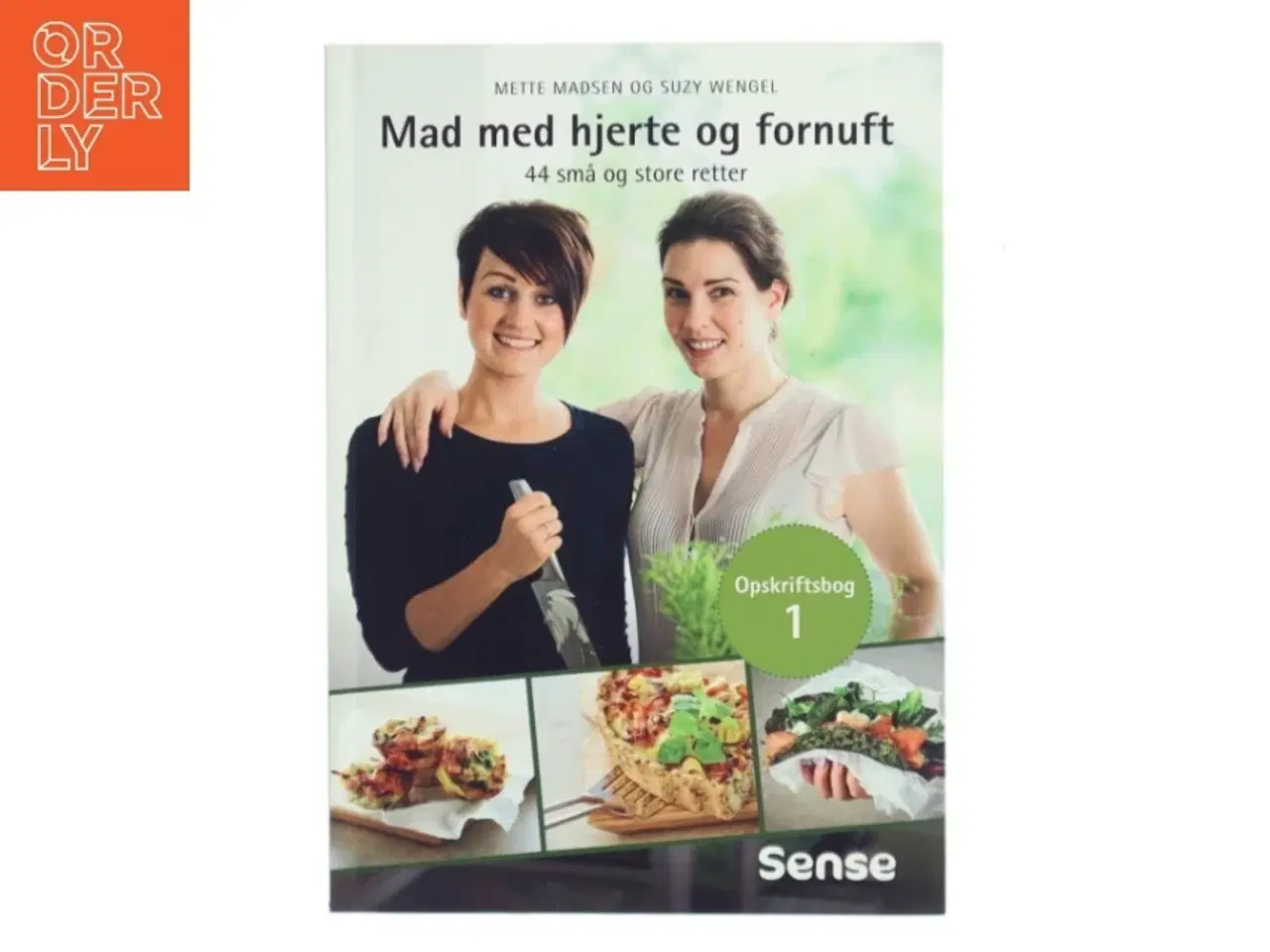 Billede 1 - Mad med hjerte og fornuft : 44 små og store retter (Bog)