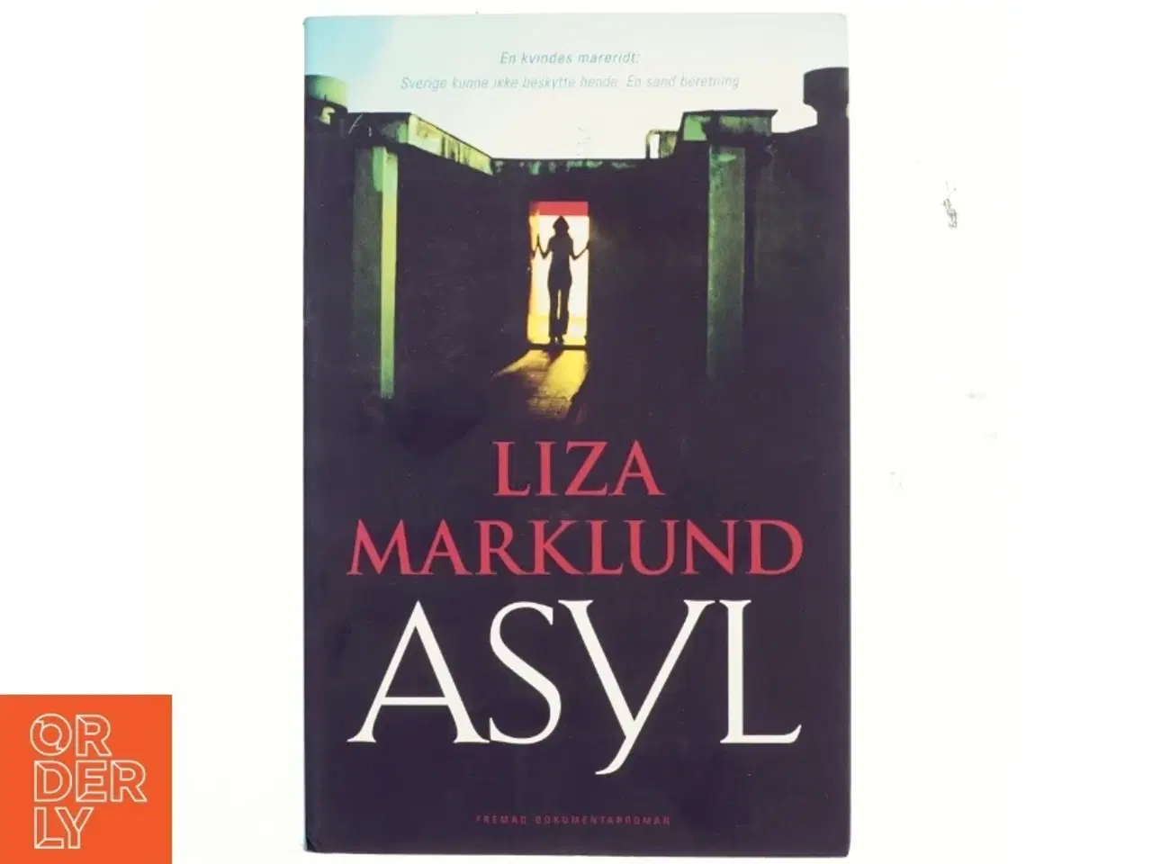 Billede 1 - Asyl af Liza Marklund, Maria Eriksson (Bog)