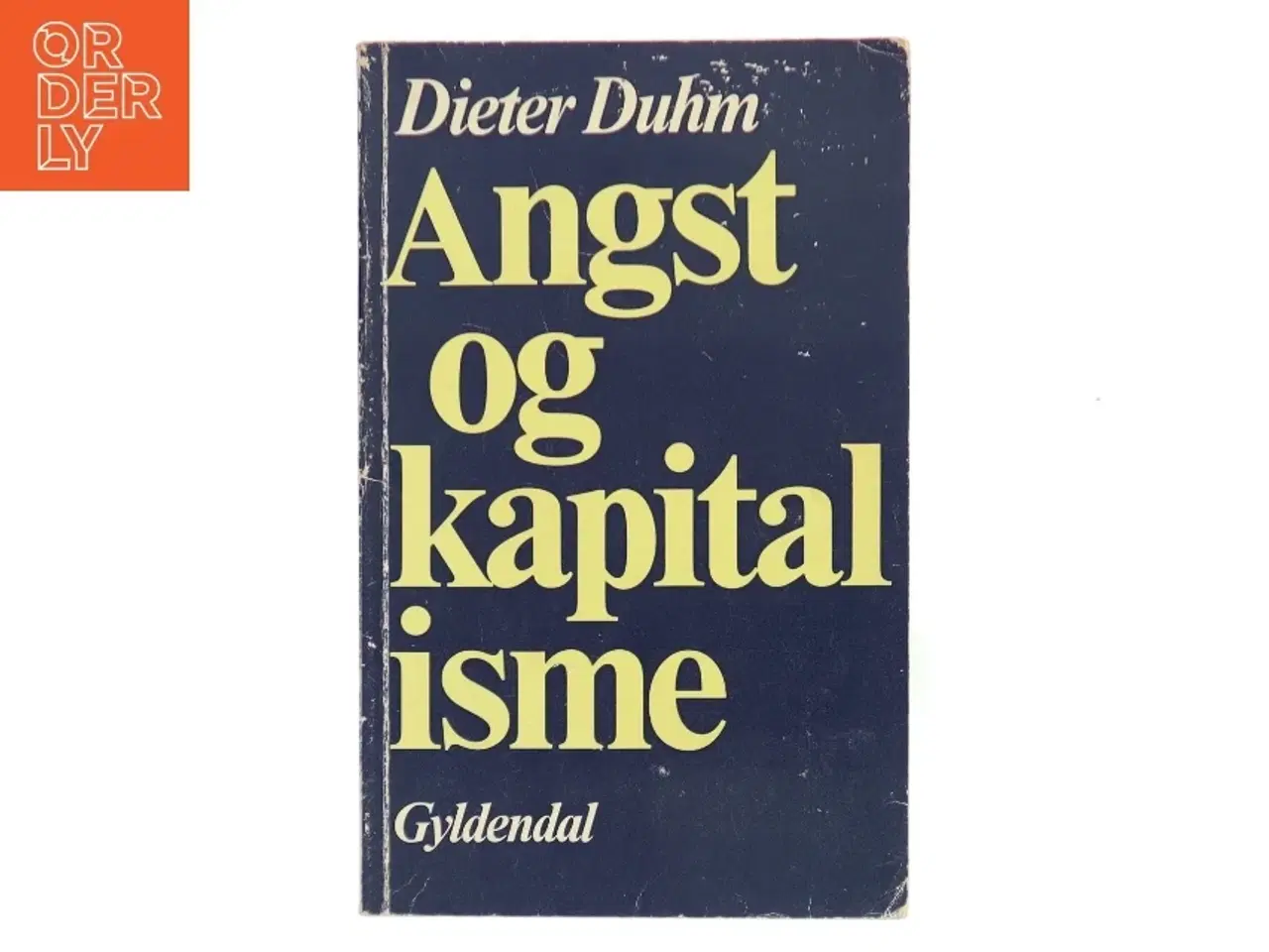 Billede 1 - Angst og kapitalisme af Dieter Duhm (Bog)