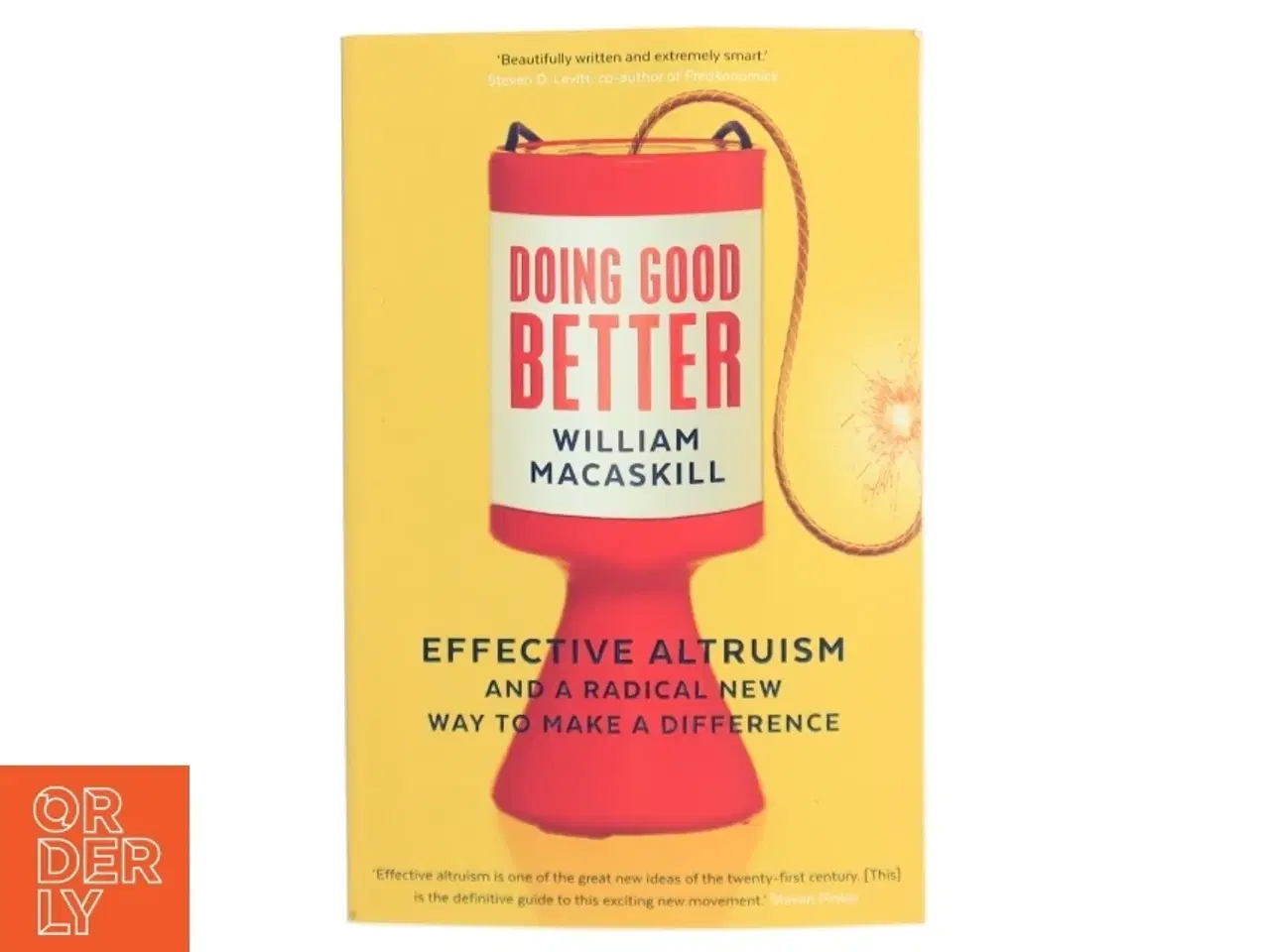 Billede 1 - Doing good better : effective altruism and a radical new way to make a difference af William MacAskill (1987-) (Bog)