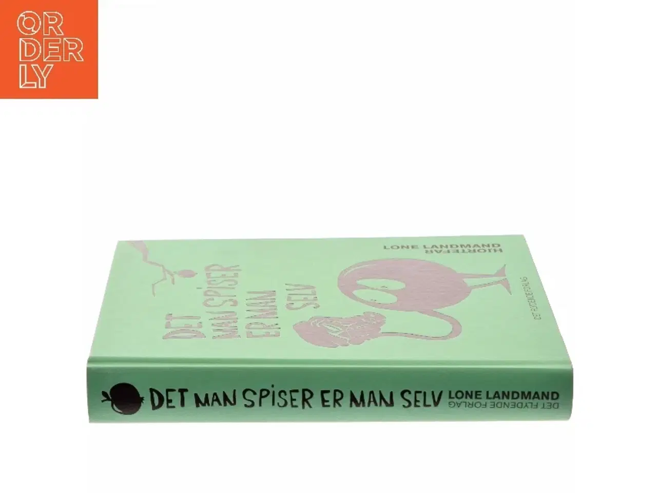 Billede 2 - Det man spiser er man selv af Lone Landmand (Bog)