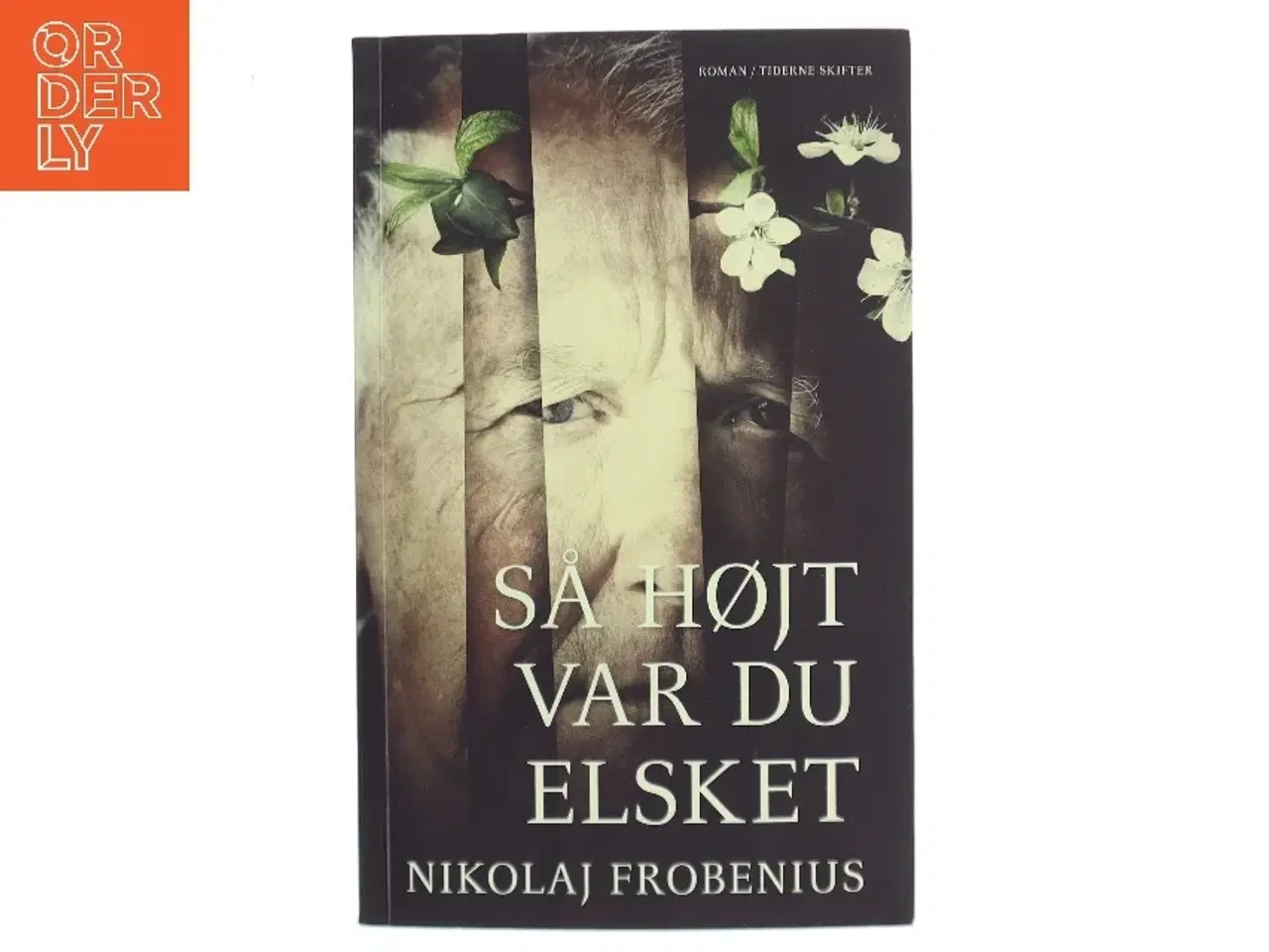 Billede 1 - Så højt var du elsket : roman af Nikolaj Frobenius (Bog)