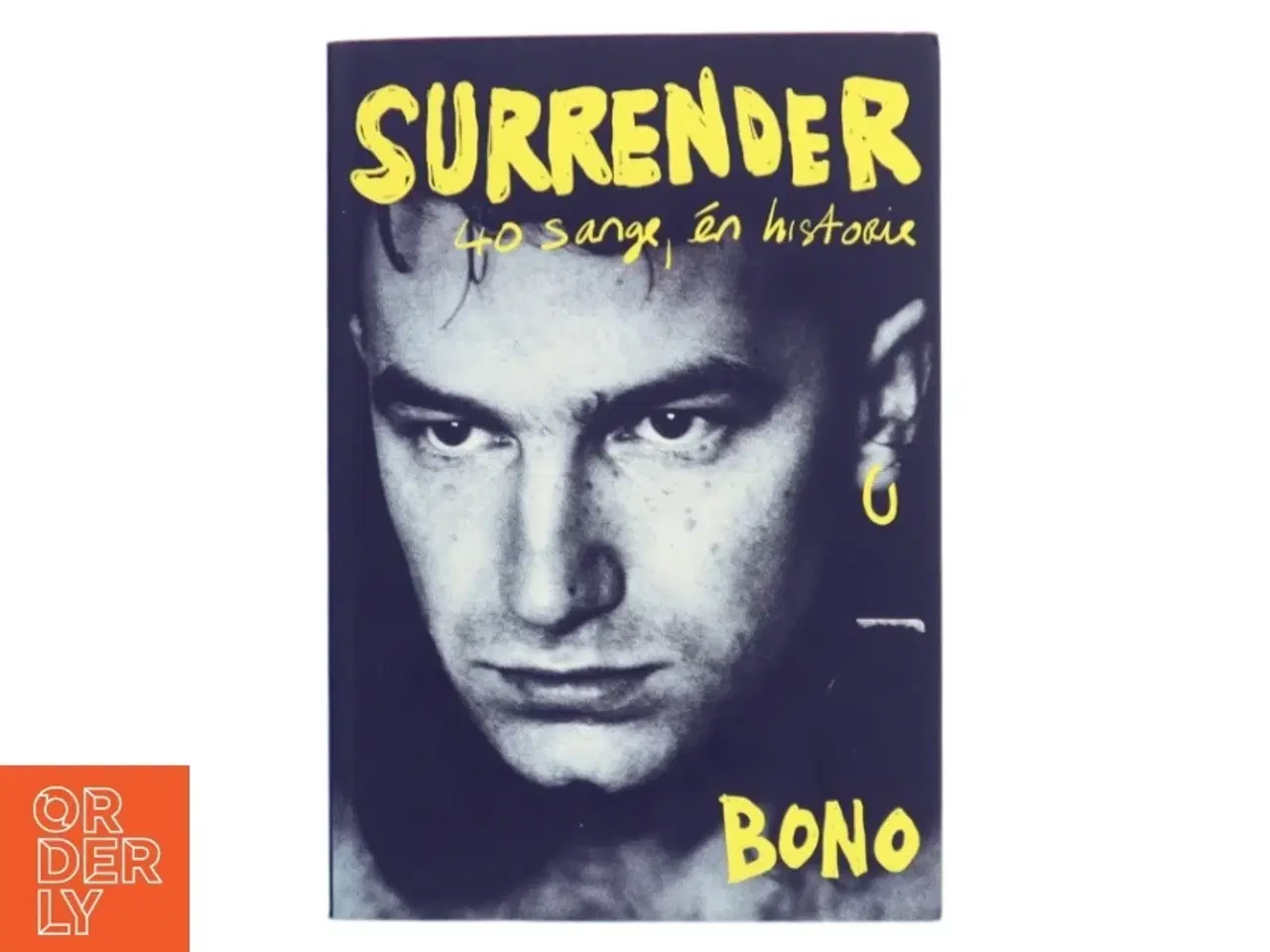 Billede 1 - Surrender : 40 sange, én historie af Bono (Bog)