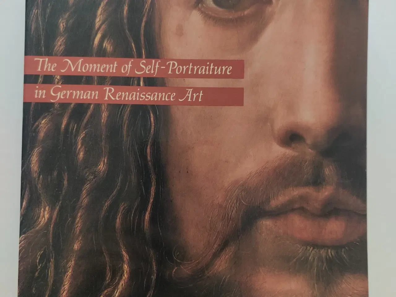 Billede 1 - The Moment of Self-Portraiture in German Renaissan