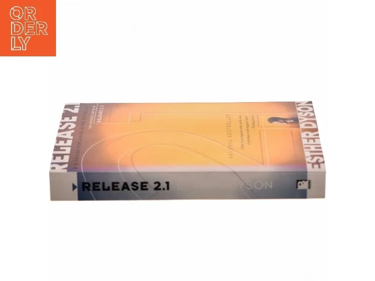 Billede 2 - Release 2.1 : a design for living in the digital age af Esther Dyson (1951-) (Bog)