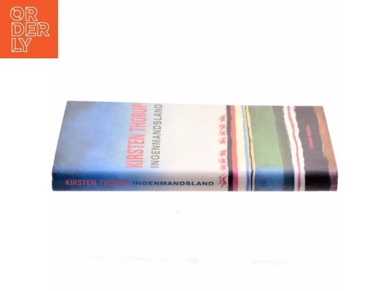 Billede 2 - Ingenmandsland : roman af Kirsten Thorup (Bog)