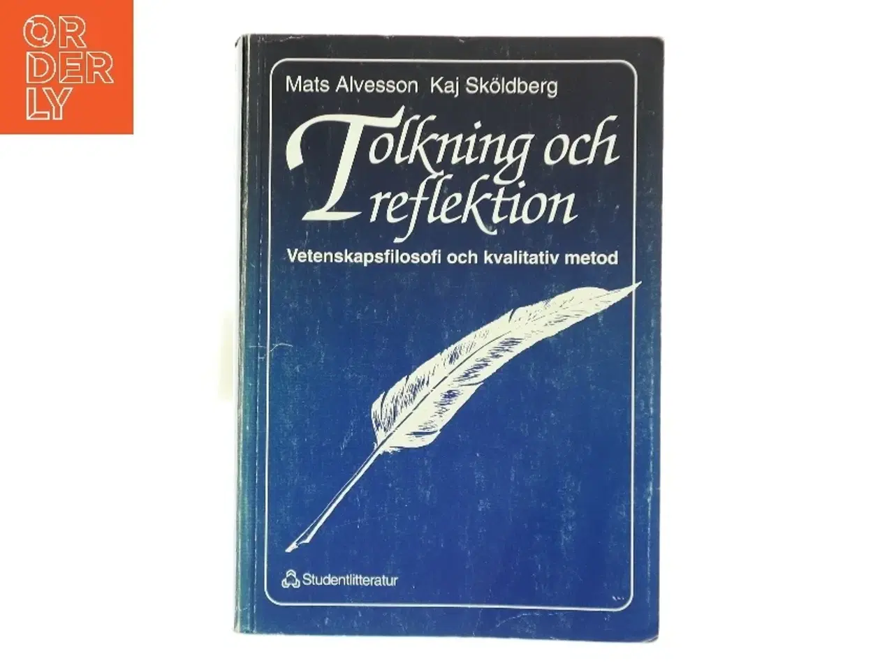 Billede 1 - Tolkning och reflektion : vetenskapsfilosofi och kvalitativ metod (Bog)