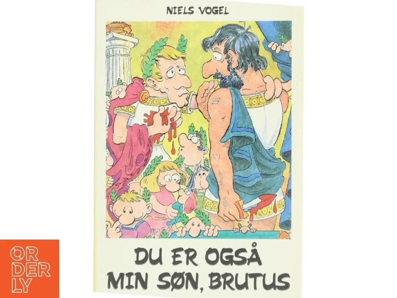 Billede 1 - Du er også min søn, Brutus (bog) fra Borgen