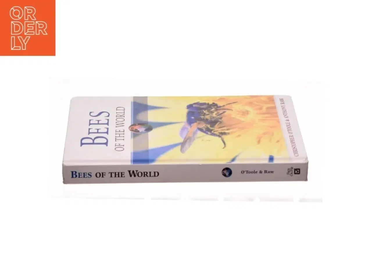 Billede 2 - Bees of the World af Anthony, O&#39;Toole, Christopher Raw (Bog)