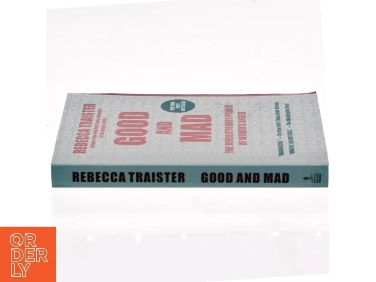 Billede 3 - Good and mad : the revolutionary power of women&#39;s anger af Rebecca Traister (Bog)
