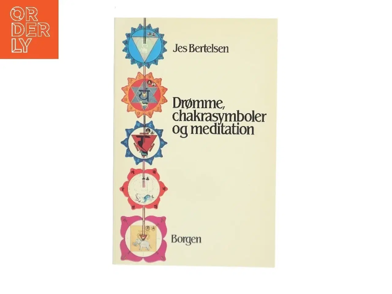 Billede 1 - Drømme, chakrasymboler og meditation af Jes Bertelsen (Bog)