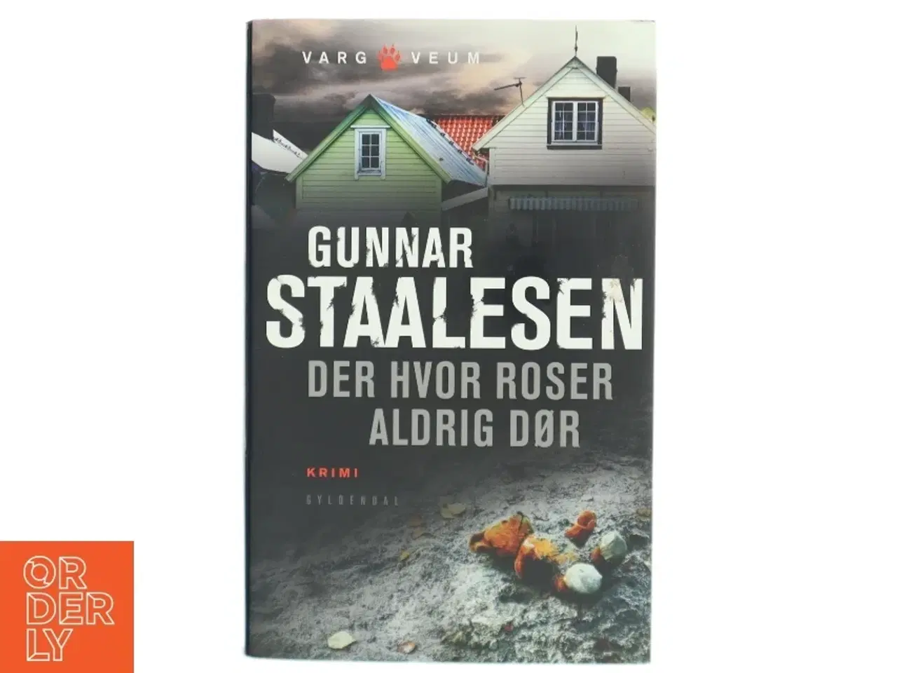 Billede 1 - Der hvor roser aldrig dør af Gunnar Staalesen (Bog)