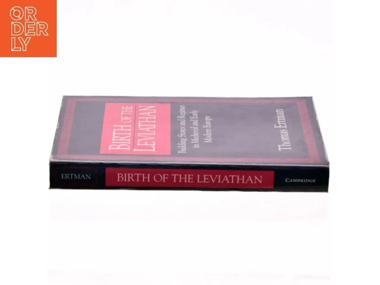 Billede 2 - Birth of the leviathan : building states and regimes in medieval and early modern Europe af Thomas Ertman (Bog)