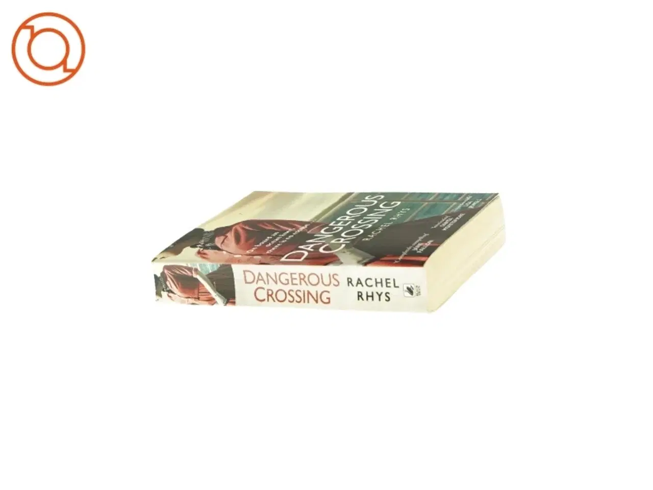 Billede 4 - Dangerous crossing af Rachel Rhys (bog engelsk)