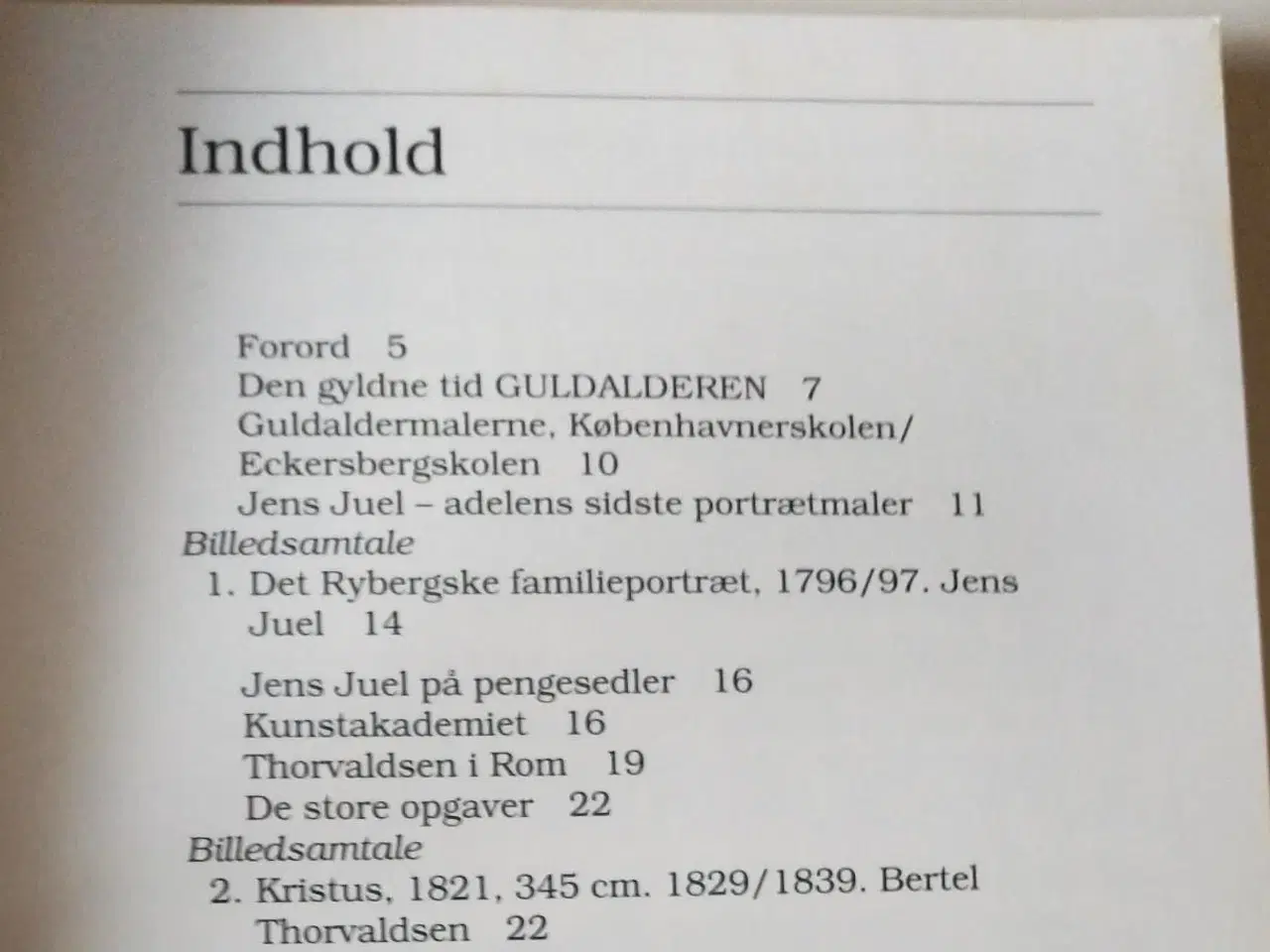 Billede 3 - Den gyldne tid - Guldalderen. Af Ole H. Villadsen