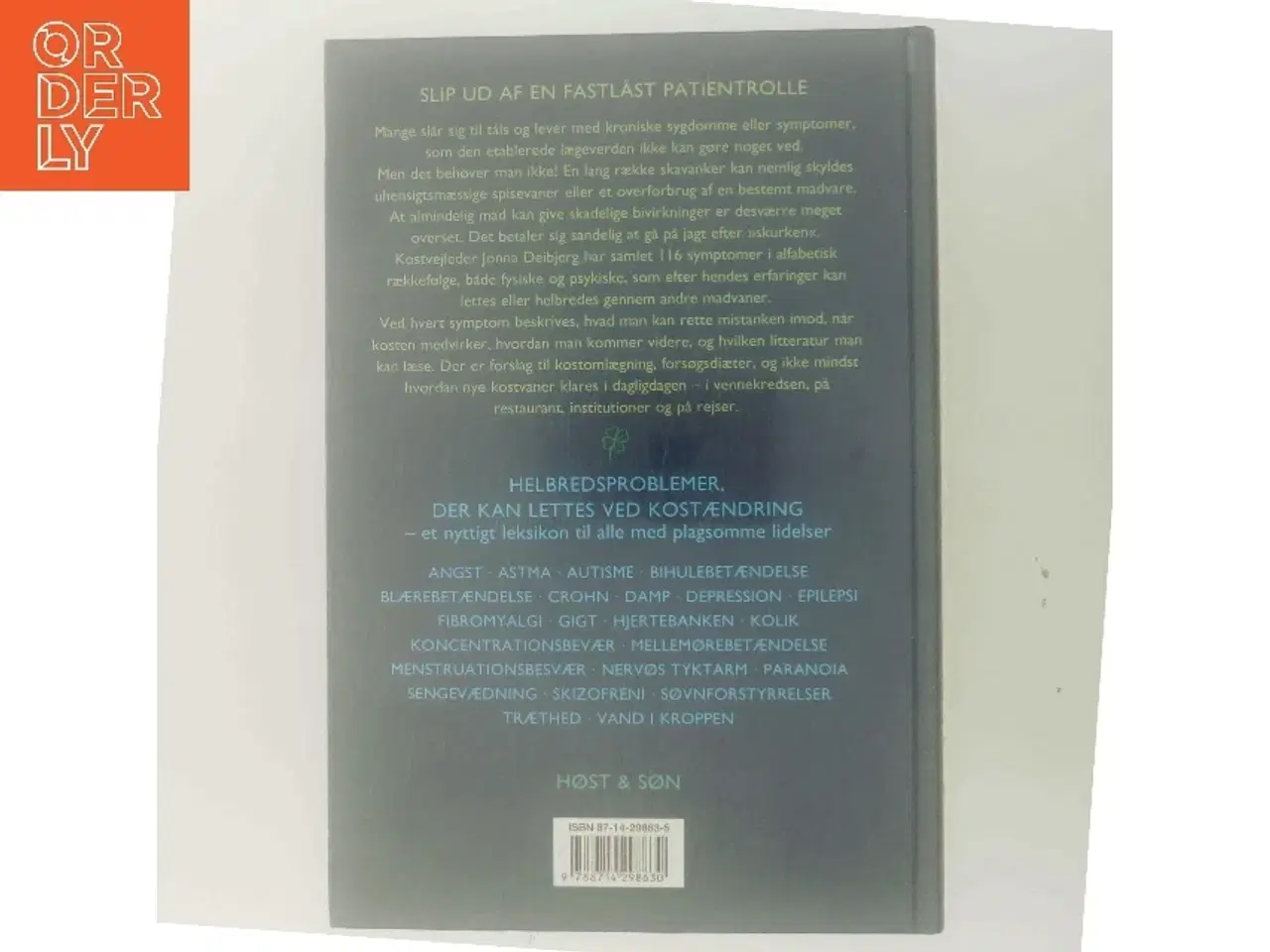 Billede 3 - Helbredsproblemer der kan lettes ved kostændring : leksikon over fysiske og psykiske symptomer af Jonna Deibjerg (Bog)