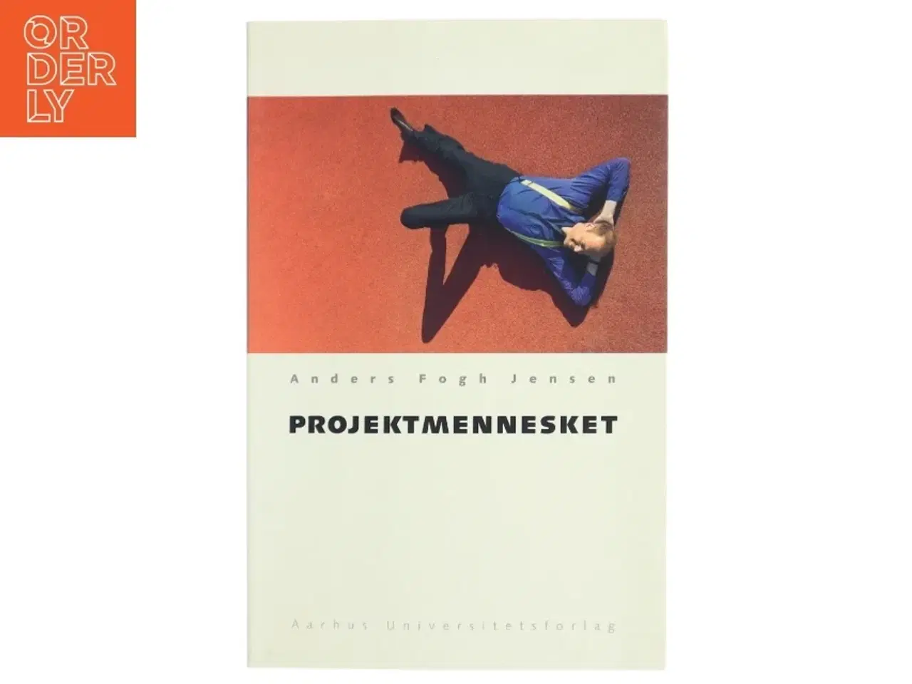 Billede 1 - Projektmennesket af Anders Fogh Jensen (Bog)