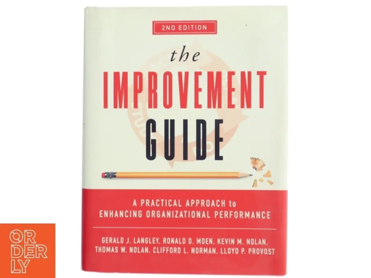 Billede 1 - 'The improvement guide: a practical approach to enhancing organizational performance' af Gerald J. Langley (bog)