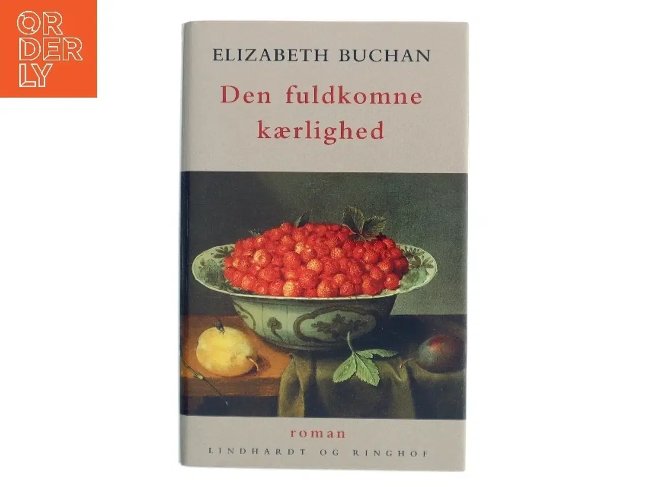 Billede 1 - Den fuldkomne kærlighed af Elizabeth Buchan (Bog)