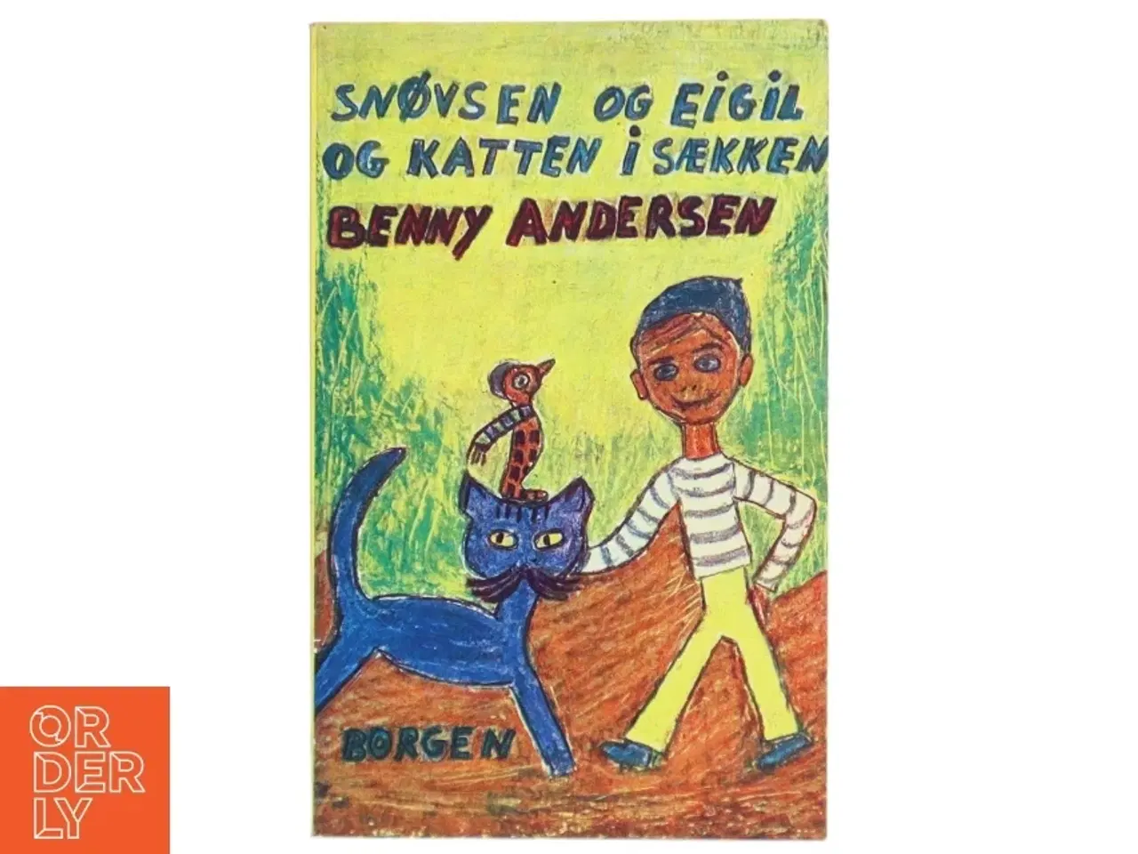 Billede 1 - Snøvsen og Eigil og katten i sækken af Benny Andersen fra Borgen