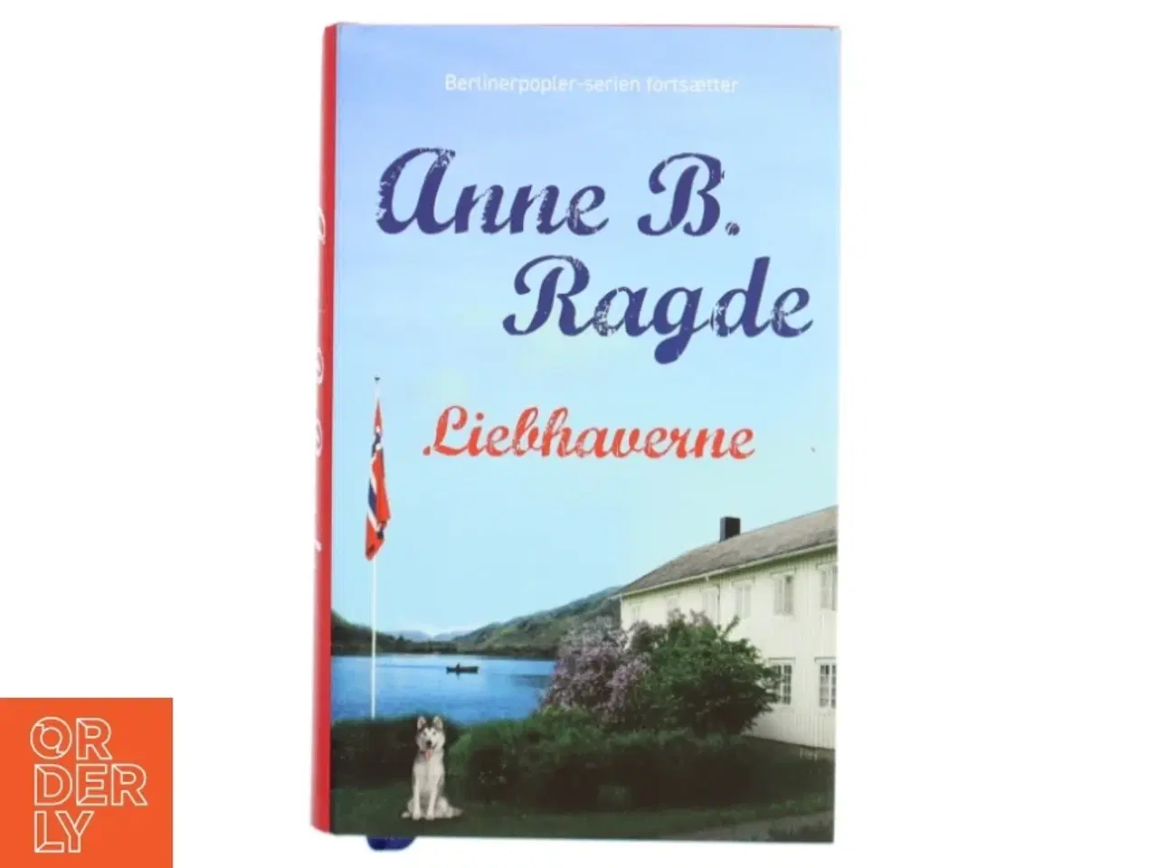 Billede 1 - Liebhaverne af Anne B. Ragde (Bog)