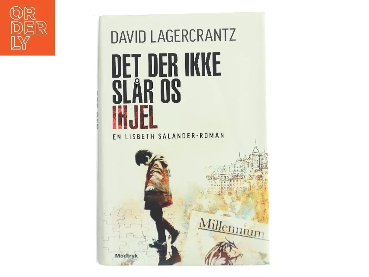 Billede 1 - Det der ikke slår os ihjel af David Lagercrantz (Bog)