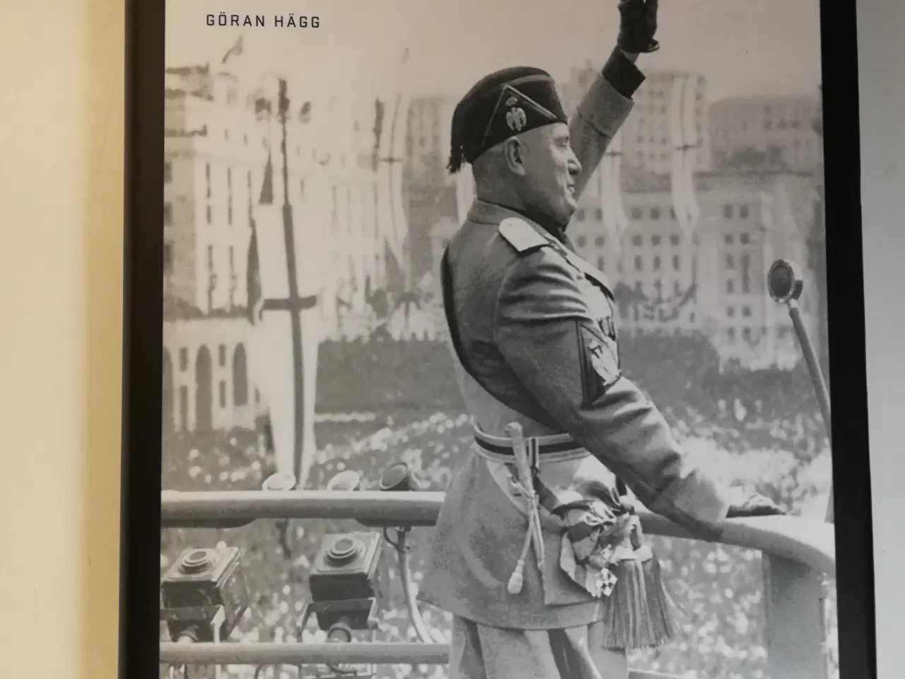 Billede 1 - Mussolini. Et studie i magt, Göran Hägg