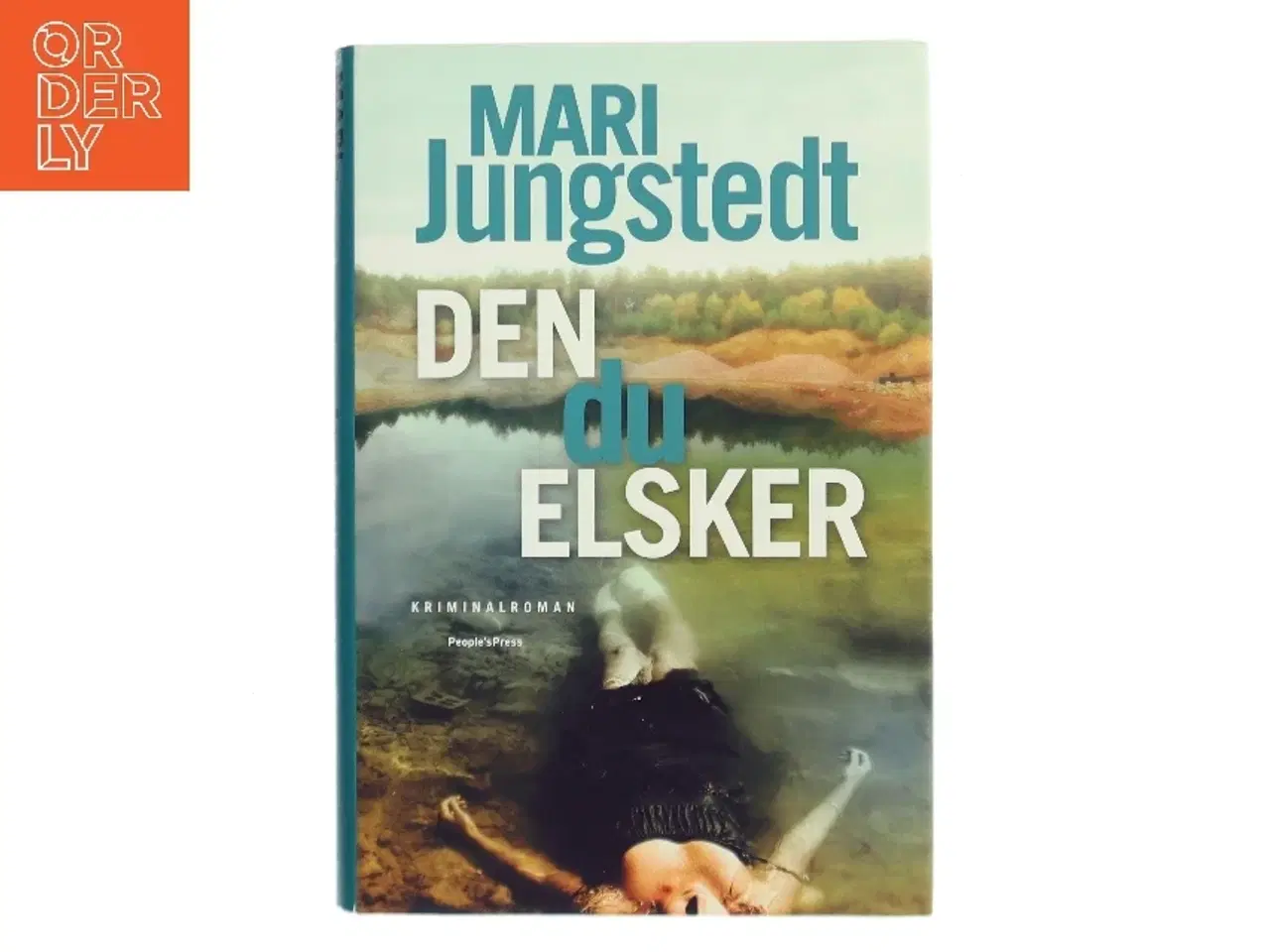 Billede 1 - Den du elsker : kriminalroman af Mari Jungstedt (Bog)