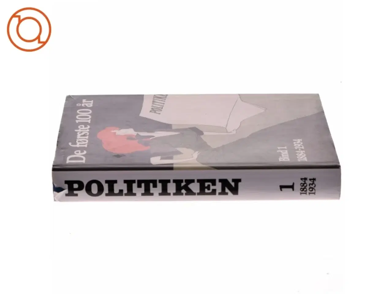 Billede 2 - De første 100 år 1984-1934 (Bog) fra Politiken
