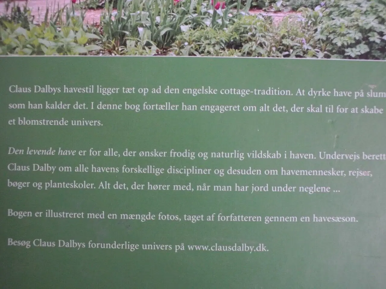 Billede 3 - den levende have, af claus dalby emne: hus og have