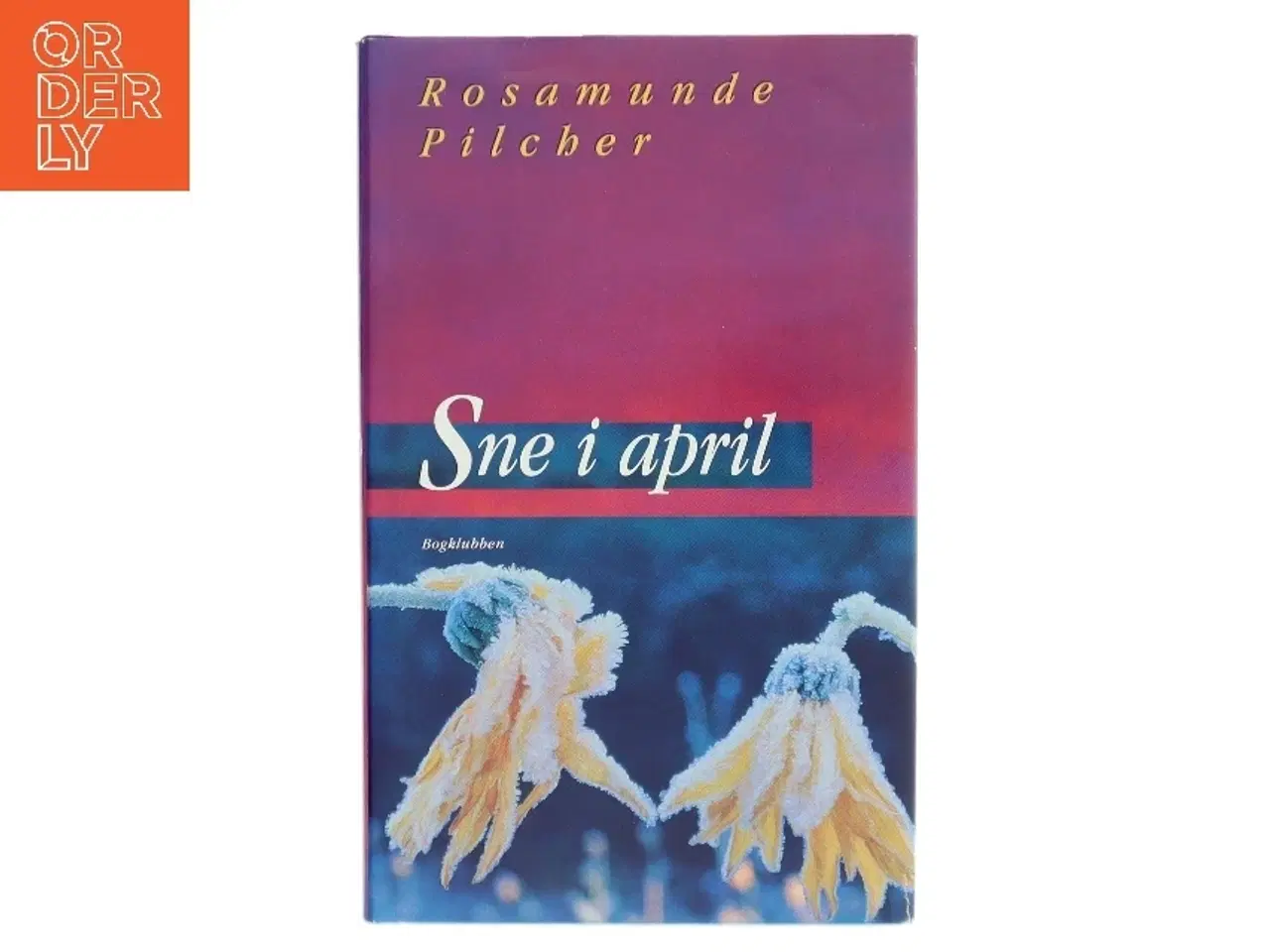 Billede 1 - Sne i april af Rosamunde Pilcher (Bog)