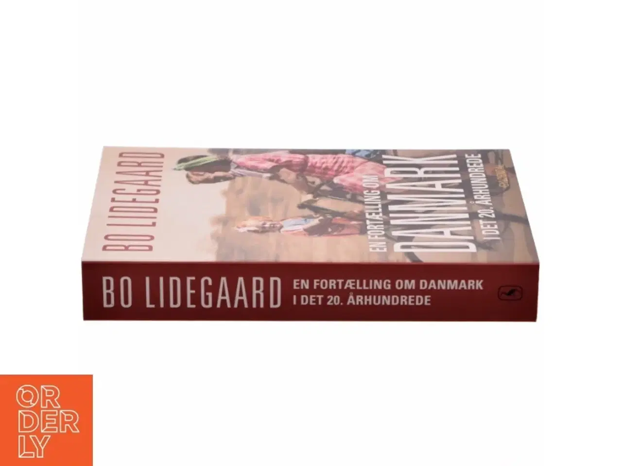 Billede 2 - En fortælling om Danmark i det 20. århundrede af Bo Lidegaard (Bog)