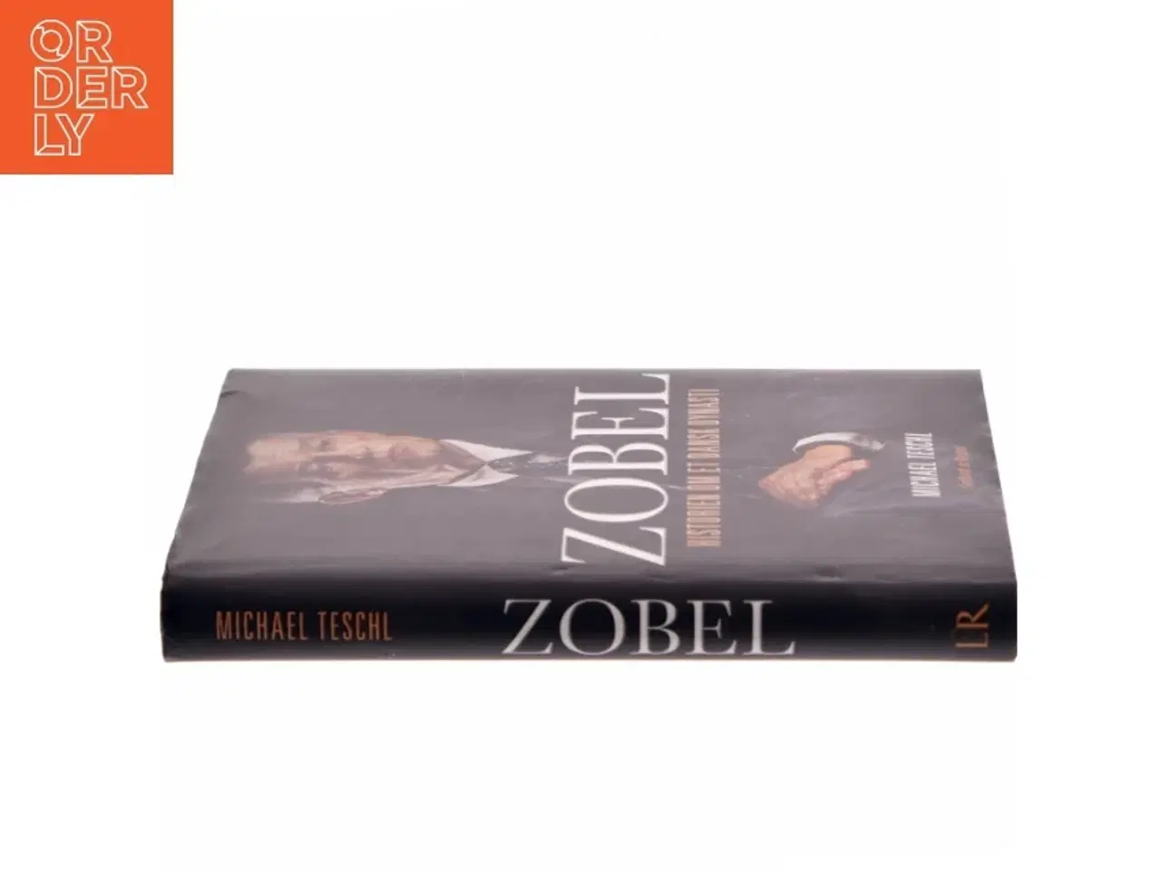 Billede 2 - Zobel : historien om et dansk dynasti af Michael Teschl (Bog)