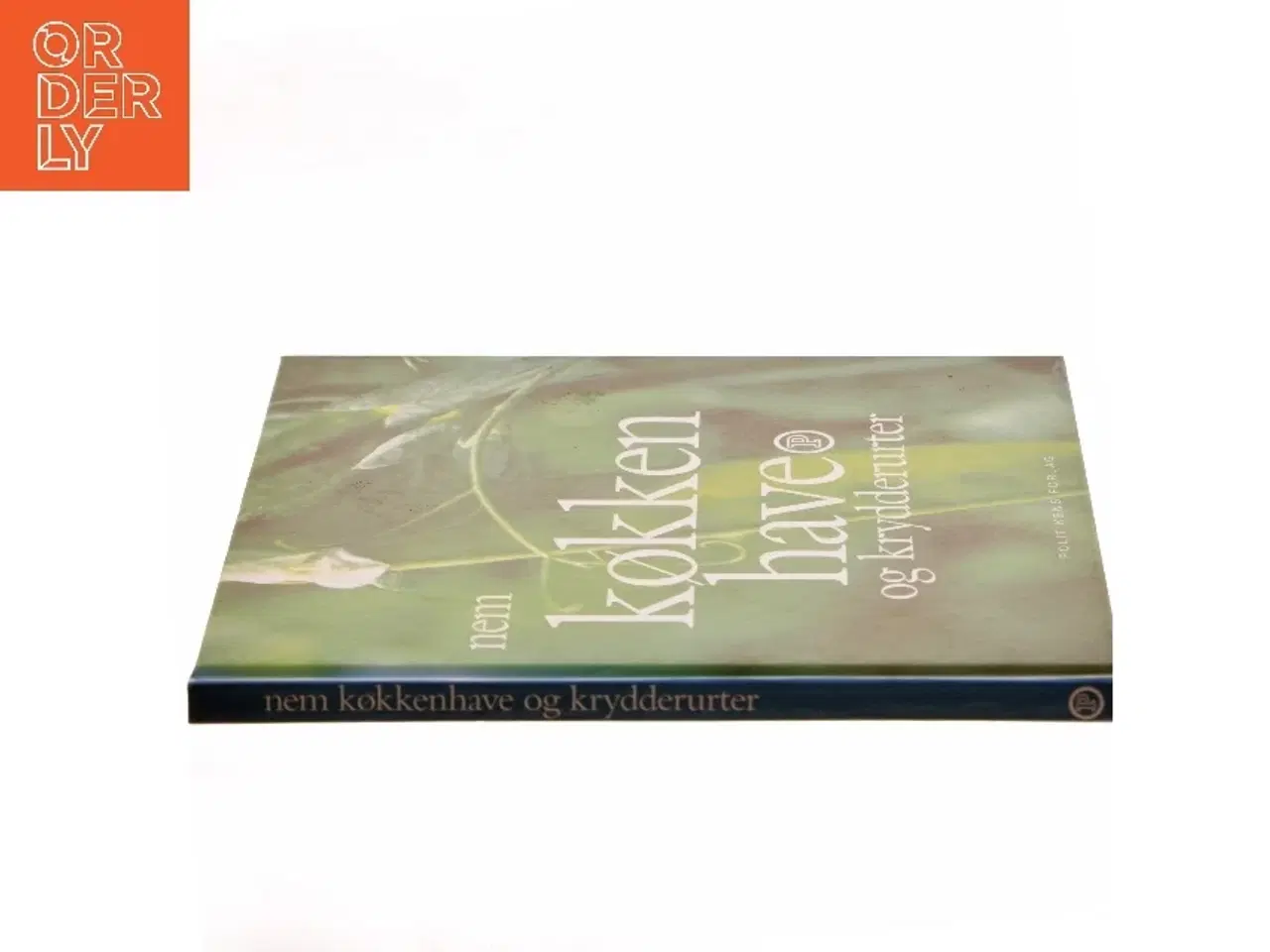 Billede 2 - Nem køkkenhave og krydderurter af Mette Østergaard (Bog)