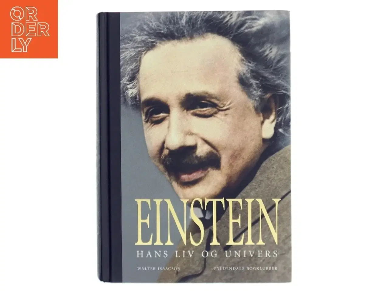 Billede 1 - Einstein : hans liv og univers af Walter Isaacson (Bog)