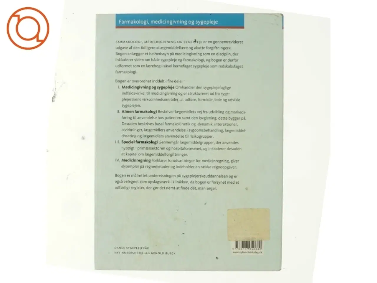 Billede 3 - Farmakologi, medicingivning og sygepleje (Bog)