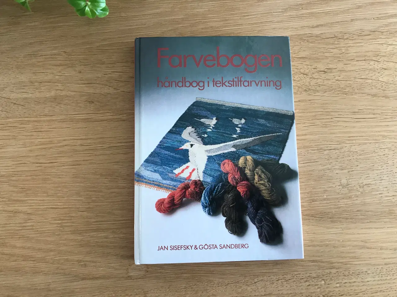 Billede 1 - Farvebogen -  håndbog i tekstilfarvning