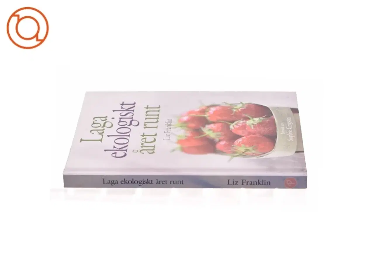 Billede 2 - Laga ekologiskt året runt (Bog)