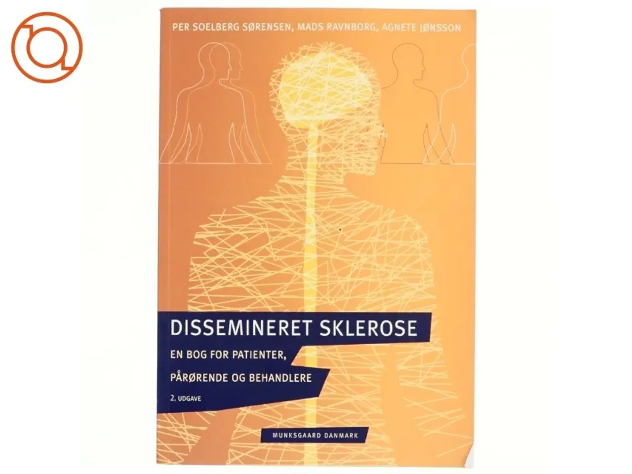 Billede 1 - Dissemineret sklerose : en bog for patienter, pårørende og behandlere (Bog)