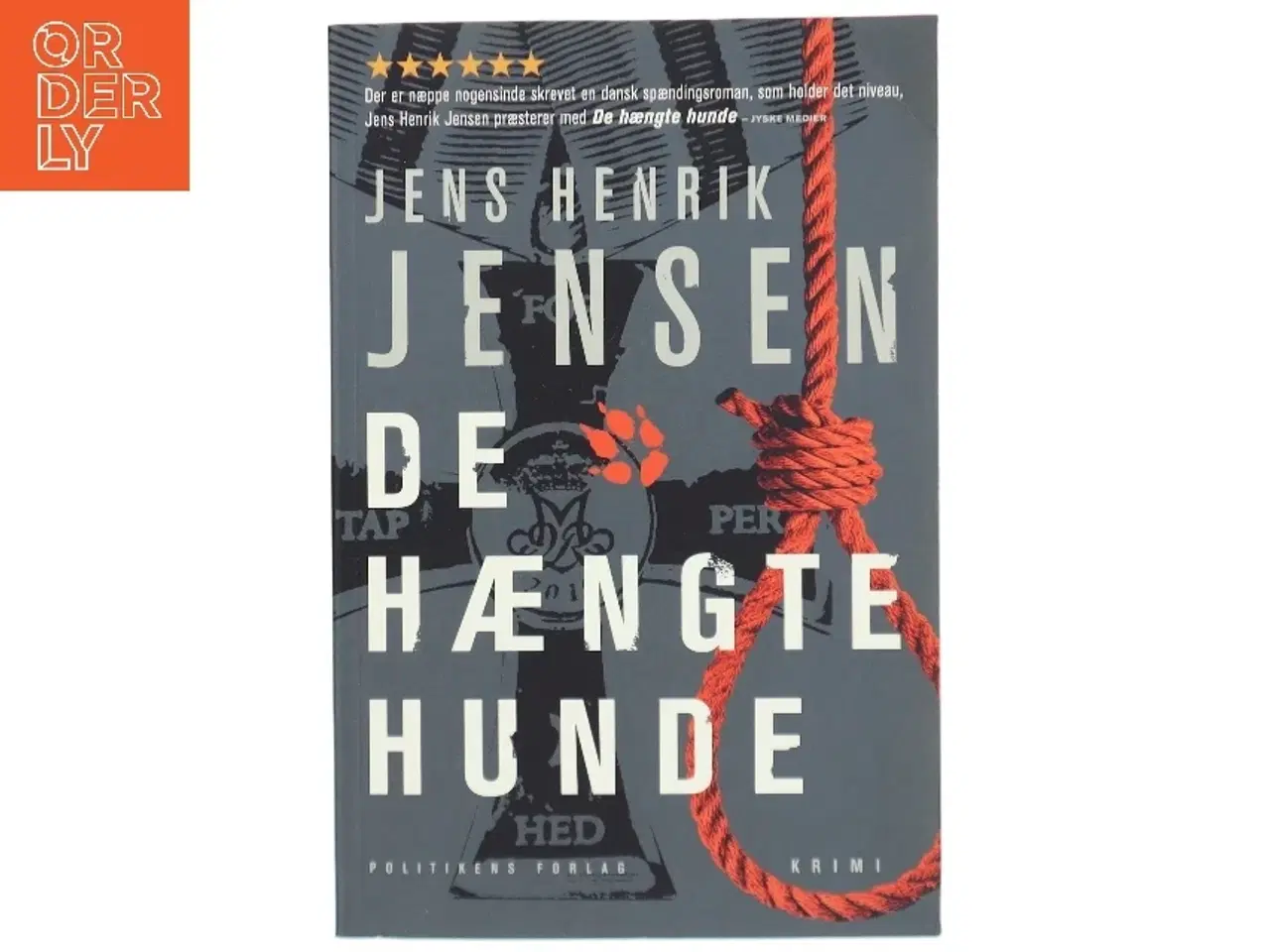 Billede 1 - De hængte hunde af Jens Henrik Jensen (f. 1963) (Bog)