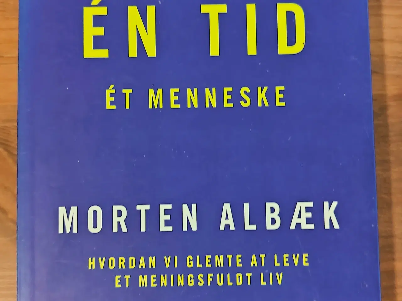 Billede 1 - Et liv en tid et menneske | 150 kr. (flyttesalg)