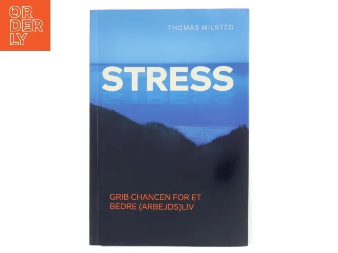 Billede 1 - Stress af Milsted, Thomas (Bog)