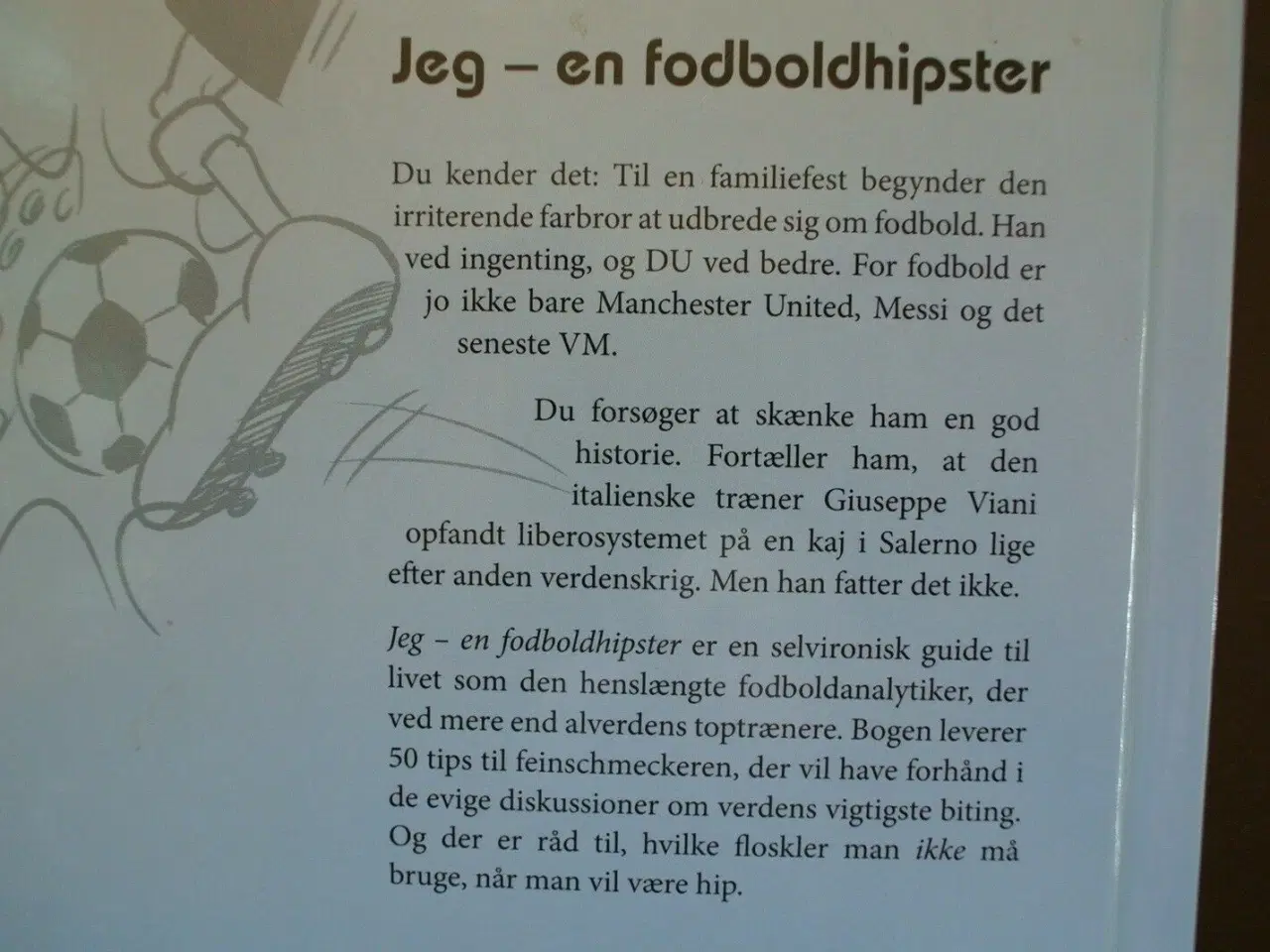 Billede 2 - jeg - en fodboldhipster, af asker hedegaard boye. 
