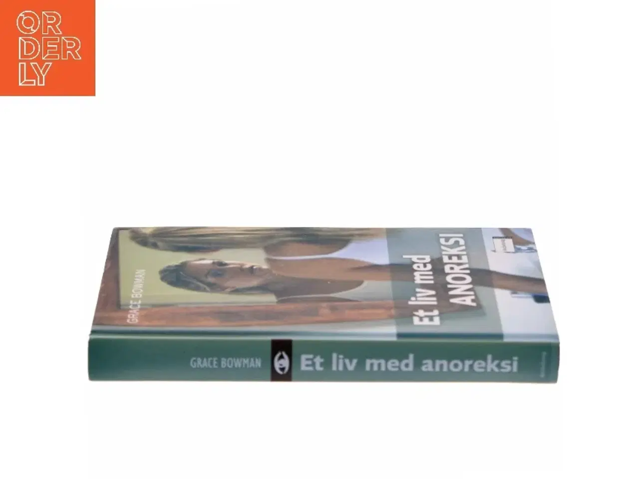 Billede 2 - Et liv med anoreksi af Grace Bowman (Bog)