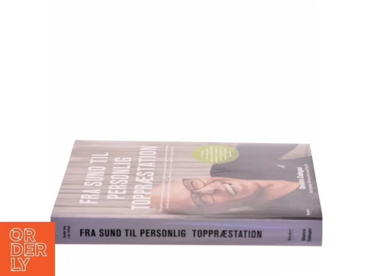 Billede 2 - Fra usund til sund : din guide til at blive sund eller endnu sundere med kost, motion, bevægelse, søvnoptimering, afstressning og livsstils&