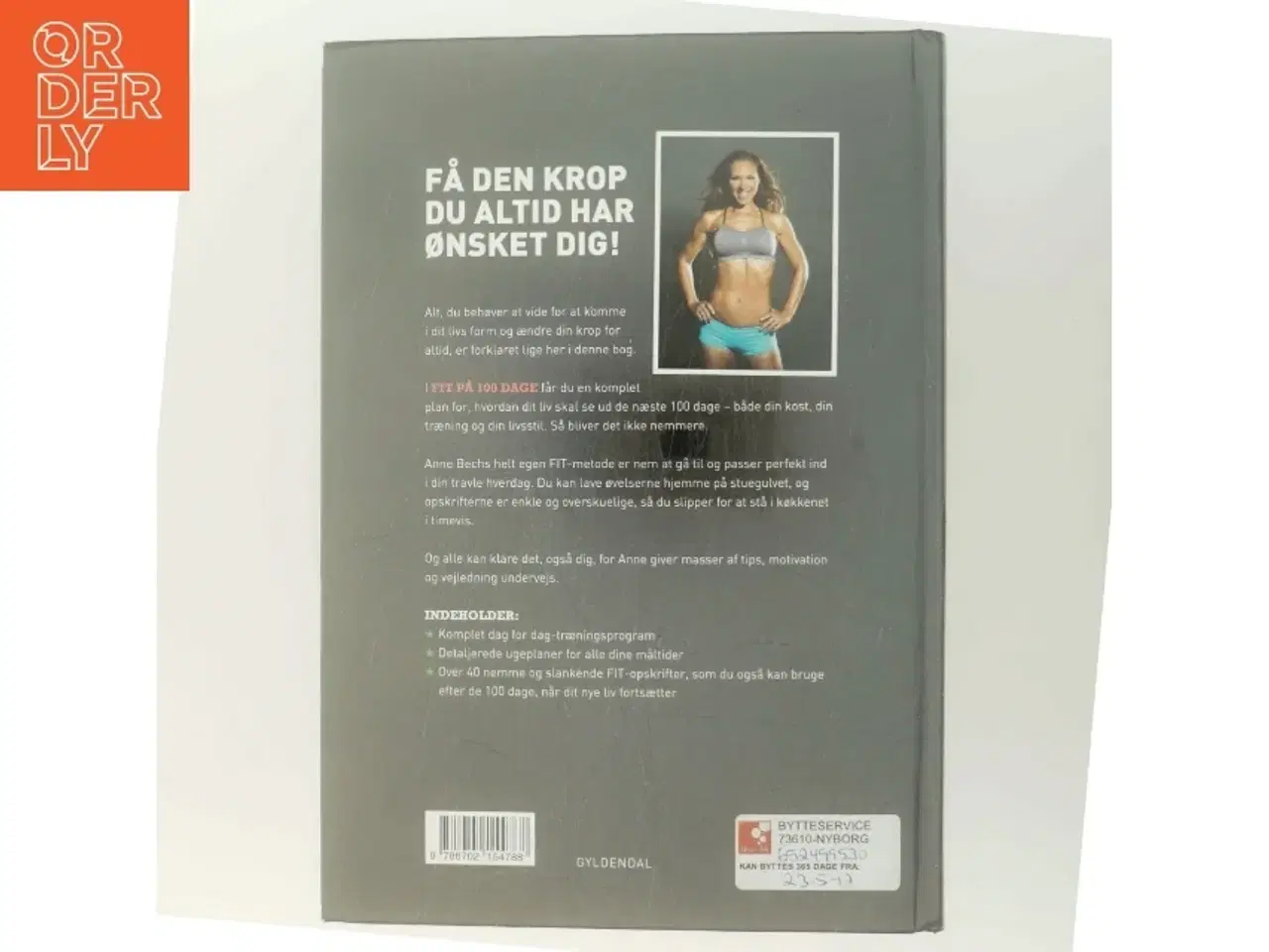 Billede 3 - Fit på 100 dage : smid kiloene og kom i dit livs form af Anne Bech (Bog)