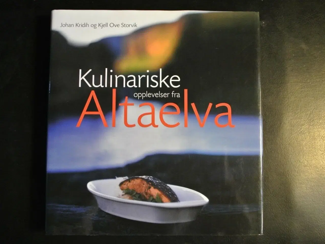 Billede 1 - kulinariske opplevelser fra altaelva. norsk tekst,